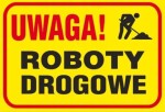 Uwaga Roboty drogowe.JPG
