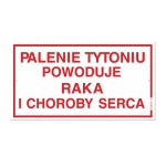 Tabliczka informacyjna 30,5 x 16,5 cm - Palenie tytoniu powoduje raka i choroby serca