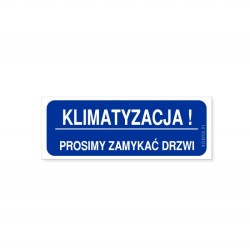 Tabliczka informacyjna 21 x 8 cm - Klimatyzacja! Prosimy zamykać drzwi
