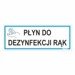 Tabliczka informacyjna 21 x 8 cm - Płyn do dezynfekcji rąk
