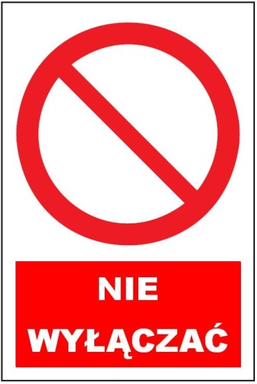 tabliczka anro znak zakazu nie wyłączać.JPG