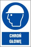 Tabliczka / Znak nakazu 22 x 30 cm - Chroń głowę