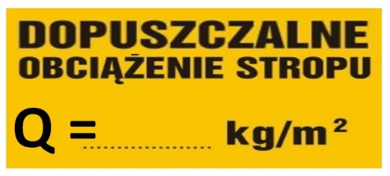 tanliczka znak uzupełniający dopuszczalne obciążenie stropu.JPG