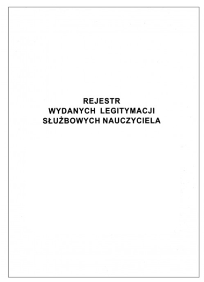 rejestr wydanych legitymacji służbowych nauczyciela.PNG