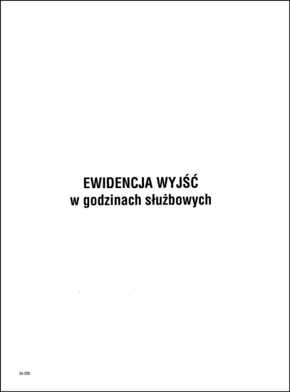 os-226-ewidencja-wyjsc-w-godzinach służbowych.webp